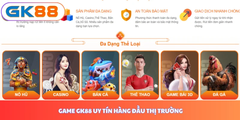 game gk88 uy tin hang dau thi truong