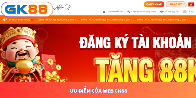 Ưu điểm của Web GK88